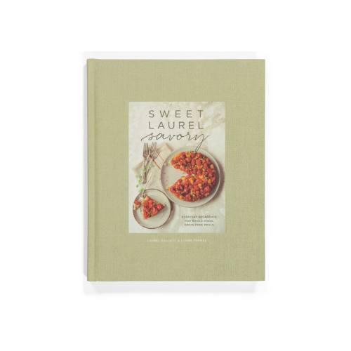 Sweet Laurel Savory Cookbook