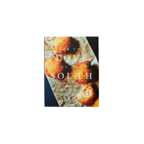 For The Love of the South Cookbook