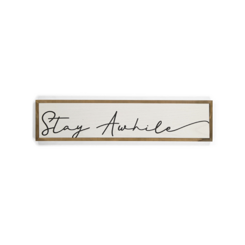 Wooden "Stay Awhile" Sign - 7"x 30"