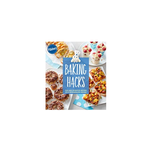 Pillsbury Baking Hacks Cookbook