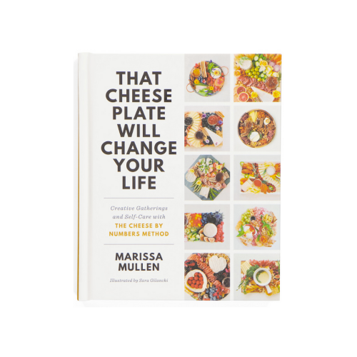 That Cheese Plate Cookbook