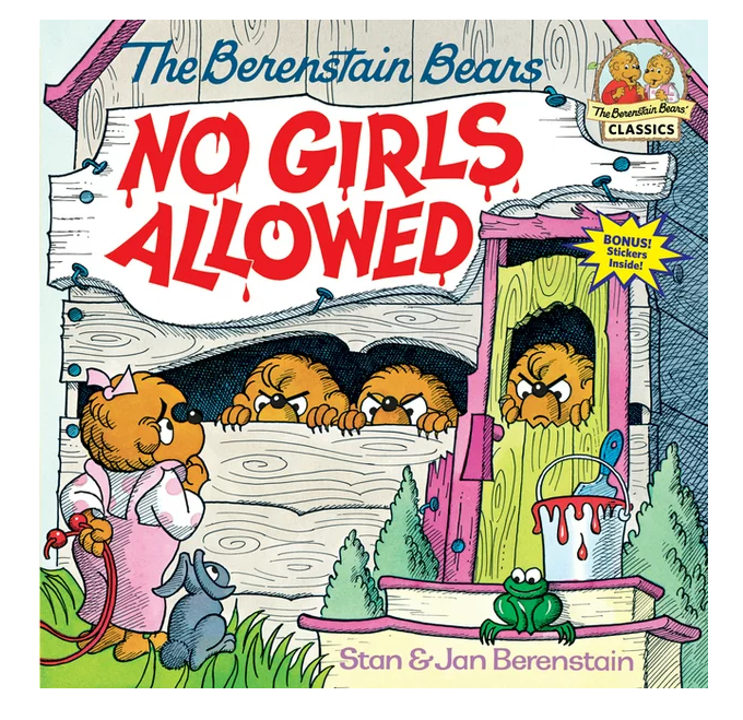 Berenstain Bears No Girls Allowed